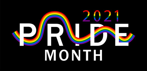 Pride month, 2021 on black background. Greeting banner, poster, card. Vector illustration.