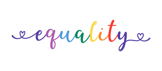 Handwritten EQUALITY word as banner or logo. Lettering for postcard, invitation, poster, icon, label.