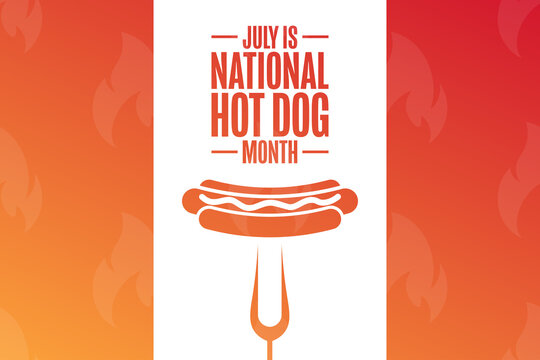 July is National Hot Dog Month. Holiday concept. Template for background, banner, card, poster with text inscription. Vector EPS10 illustration.