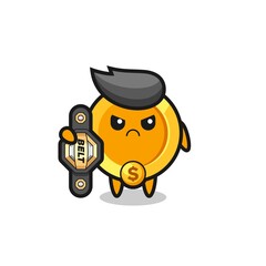 dollar currency coin mascot character as a MMA fighter with the champion belt