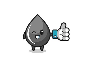 cute oil drop with social media thumbs up symbol