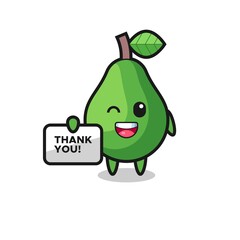 the mascot of the avocado holding a banner that says thank you