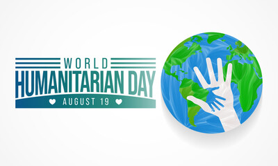 World humanitarian day (WHD) is observed every year on August 19, dedicated to recognize humanitarian personnel and those who have lost their lives working for humanitarian causes. Vector illustration