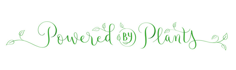 POWERED BY PLANTS green vector brush calligraphy banner with leaves on white background