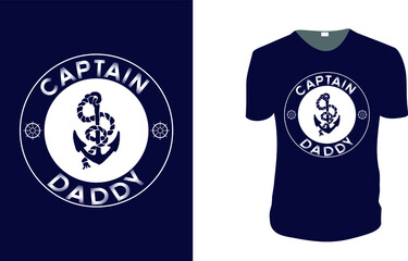 Captain daddy. father's day T-Shirt, father's day Vector graphic for t shirt. Vector graphic, typographic poster or t-shirt. father's day style background, logo.