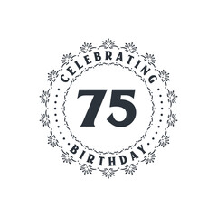 75 Birthday celebration, Greetings card for 75 years birthday