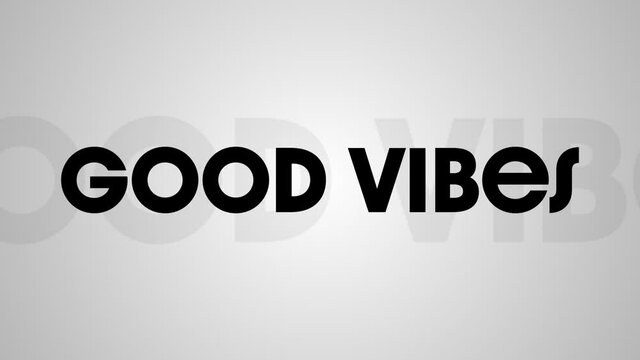 Digital animation of good vibes text with shadow effect against grey background
