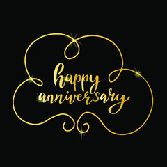 Happy Anniversary vector illustration with lettering text of gold with hand drawn frame on the black background. Great for banner, poster, greeting card.