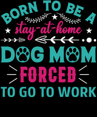 Dog and mom t-shirt design for dog lover mom.