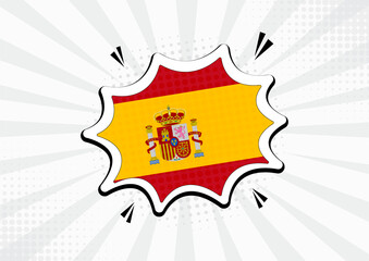 Artistic Spain country comic flag illustration. Abstract flag speech bubble pop art vector background
