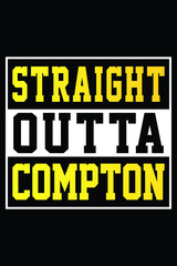 Straight Outta Compton T-Shirt Designs