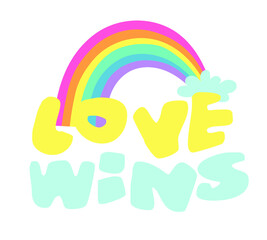 Vector Flat Illustration Rainbow and text. Cartoon Pride Colorful Drawing. LGBTQ Flag Support Icon and Quote