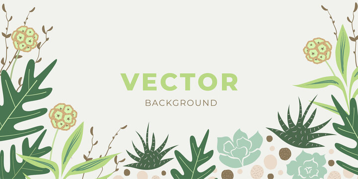 Flat vector botanical background with succulents, houseplants, aloe and excotic leaves in natural eco green and brown colors.Perfect templates for vacation, resort, beauty, spa, еcological advertiseme