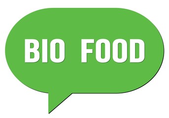 BIO  FOOD text written in a green speech bubble