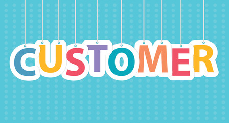 colorful customer word made with hanging letters - vector illustration