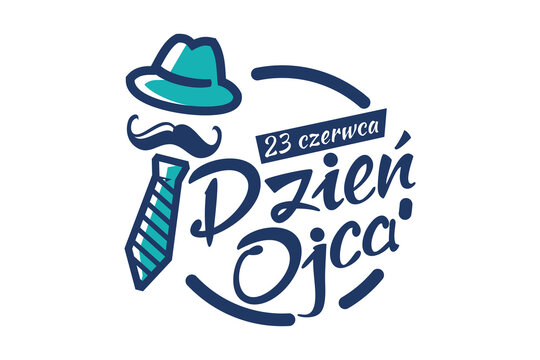 23 czerwca Dzień Ojca (Translation: June 23, Father's Day). Public holiday of Poland. Suitable for greeting card, poster and banner.