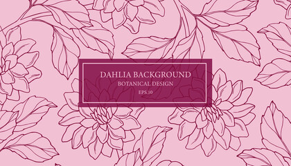 Hand drawn vintage dahlia background. Botanical design - obrazy, fototapety, plakaty
