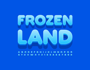Vector modern template Frozen Land. Blue 3D Font. Set of bright Alphabet Letters and Numbers