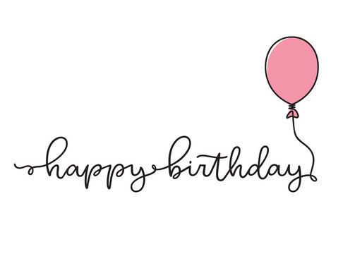 Balloon With Ribbon Forming Words Happy Birthday. Minimalist Typography Hand Lettered In One Continuous Line