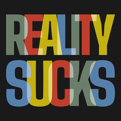 This Reality Sucks Typography Quote design is perfect for print and merchandising. You can print this design on a Poster, Tote Bag and more merchandising according to your needs.