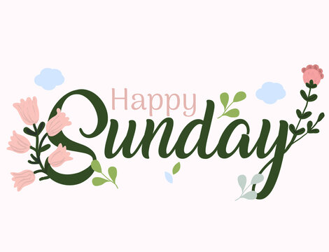 happy sunday handwritten design decorated with flower drawings