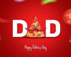 Happy Father's Day Pizza Concept. DAD type shape with pizza concept for restaurant and food brand...