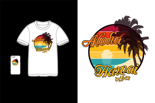 Aloha hawai vibes,t-shirt mockup merchandise mockup