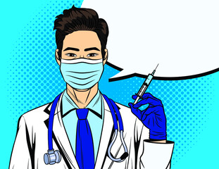 Colored vector illustration in pop art style. The doctor holds a syringe in his hand. The doctor gives a flu shot. Vaccination poster. A medical worker in a white coat with a stethoscope and mask.