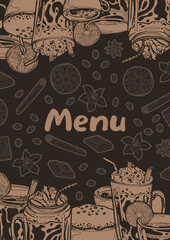 Background for menu with a pattern of hand drawn hot drinks. Coffee in the cup. Americano, espresso, cappuccino, latte with thick foam and cinnamon stick, hot chocolate, mulled wine, tea with a lemon