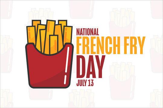 National French Fry Day. July 13. Holiday concept. Template for background, banner, card, poster with text inscription. Vector EPS10 illustration.