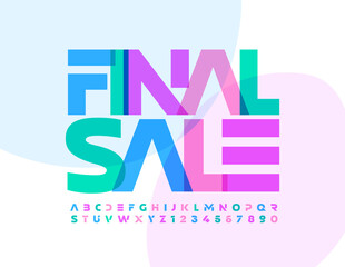 Vector advertising flyer Final Sale. Artistic bright Font. Abstract style Alphabet Letters and Numbers set