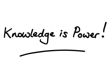 Knowledge is Power!