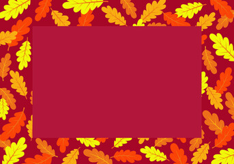 autumn frame with bright oak leaves. a postcard with a place for the text. business card. the flyer. vector.