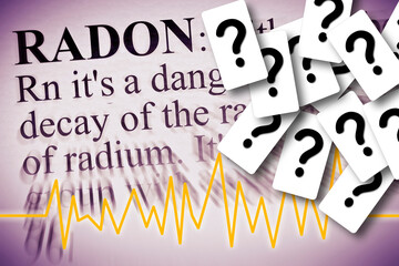 Doubts and uncertainties about Radon gas, the silent killer - concept image with check-up chart about radon contamination, definition of radon gas and question marks