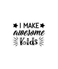 Fototapeta premium I make awesom ekids svg design