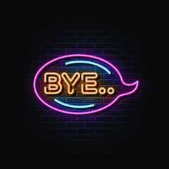 Bye neon sign vector. sign symbol