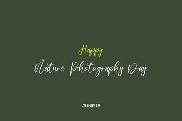 Happy Nature Photography day typography vector background 