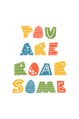 Hand drawn childish quote You are Roar some. Vector lettering. Flat cartoon text