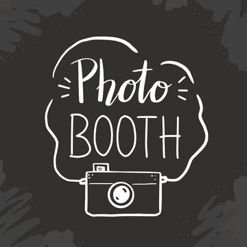 Photo booth hand drawn lettering quote with old photo camera. Vector illustration for party memories. Doodle style.
