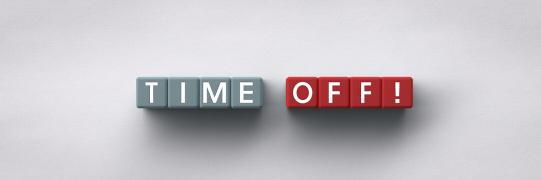 3D Cubes with the words time off