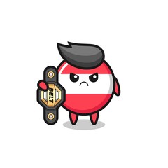 austria flag badge mascot character as a MMA fighter with the champion belt