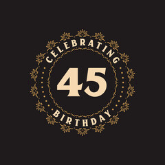 Fototapeta premium 45 Birthday celebration, Greetings card for 45 years birthday