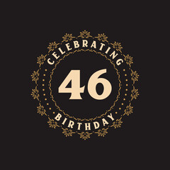 46 Birthday celebration, Greetings card for 46 years birthday