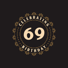 69 Birthday celebration, Greetings card for 69 years birthday