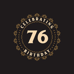 76 Birthday celebration, Greetings card for 76 years birthday