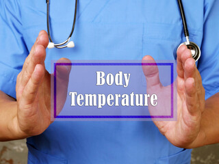 Conceptual photo about Body Temperature with written text.