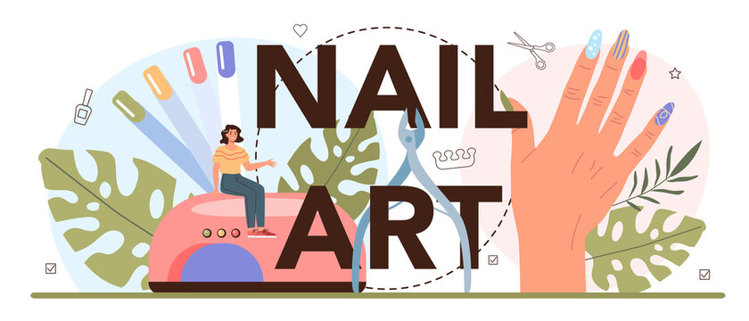 Nail art typographic header. Beauty salon worker. Nail treatment