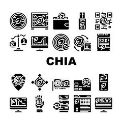 Chia Cryptocurrency Collection Icons Set Vector. Chia Cryptocurrency Blockchain And Mining, Monitoring Trade Market And Exchange Glyph Pictograms Black Illustrations