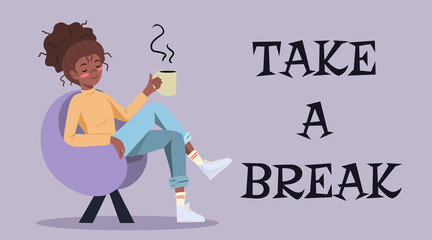 Banner or poster of young woman is having a break, sitting in a modern chair relaxing and drinking coffee with text Take a break