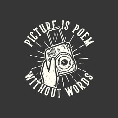 t-shirt design slogan typography picture is poem without words